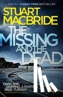 MacBride, Stuart - The Missing and the Dead