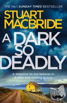 MacBride, Stuart - A Dark So Deadly