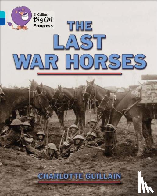Guillain, Charlotte - The Last War Horses