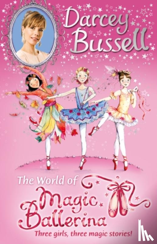 Bussell, Darcey - Darcey Bussell’s World of Magic Ballerina