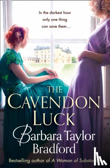 Bradford, Barbara Taylor - The Cavendon Luck
