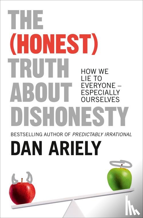 Ariely, Dan - The (Honest) Truth About Dishonesty