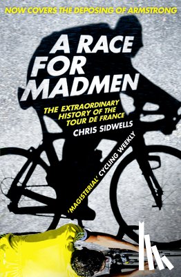 Sidwells, Chris - A Race for Madmen