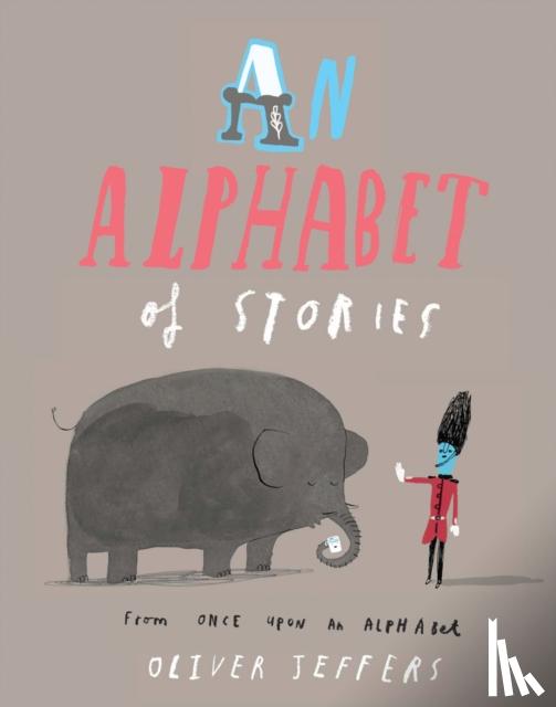 Jeffers, Oliver - An Alphabet of Stories
