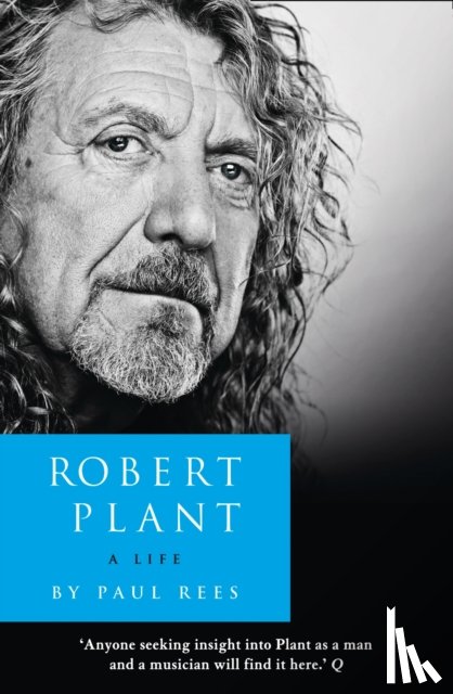 Rees, Paul - Robert Plant: A Life