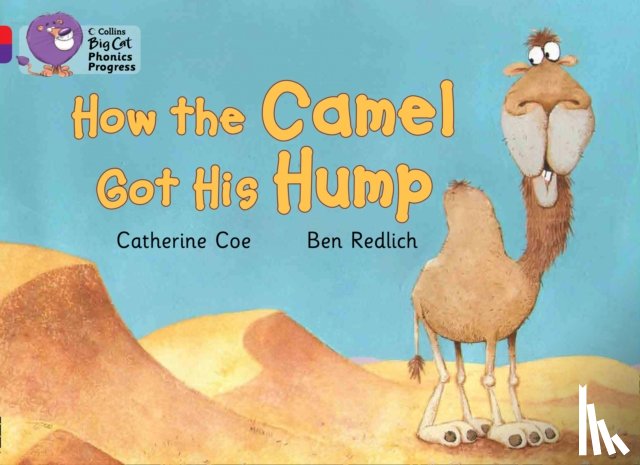 Coe, Catherine - How the Camel Got His Hump