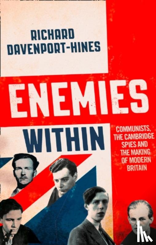 Davenport-Hines, Richard - Enemies Within