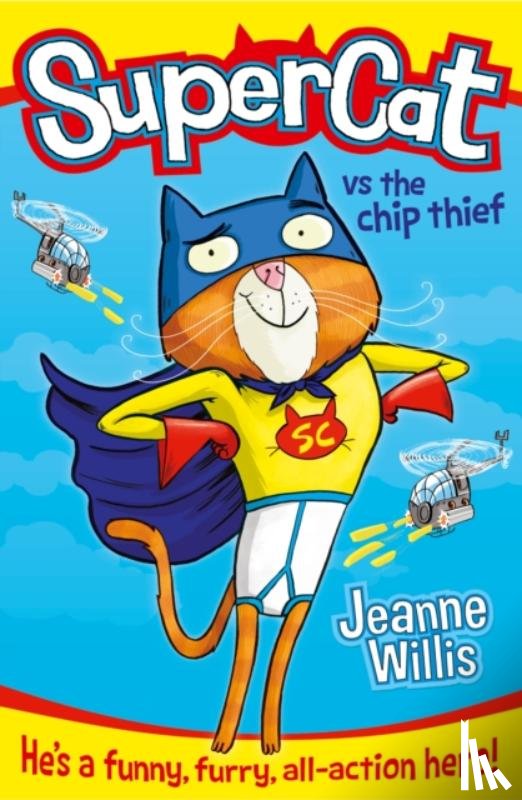 Willis, Jeanne - Supercat vs The Chip Thief