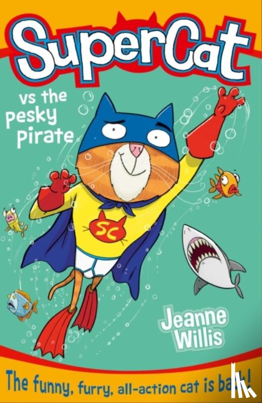 Willis, Jeanne - Supercat vs the Pesky Pirate