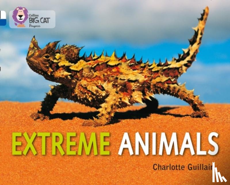 Guillain, Charlotte - Extreme Animals