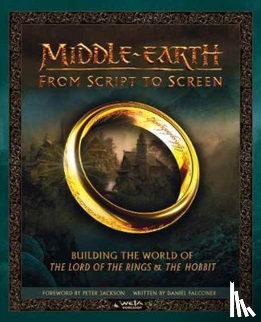Falconer, Daniel, Weta, Rice, K.M. - Middle-earth: From Script to Screen