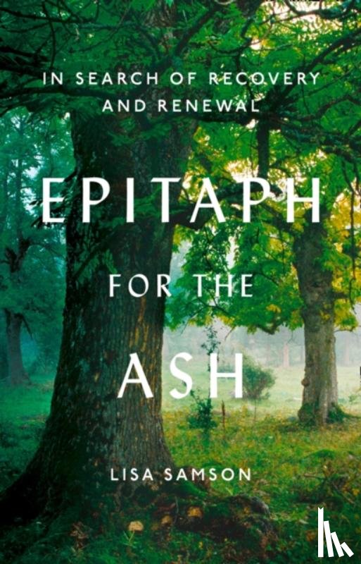 Samson, Lisa - Epitaph for the Ash