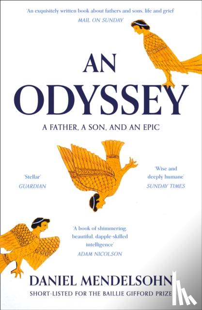 Mendelsohn, Daniel - An Odyssey: A Father, A Son and an Epic