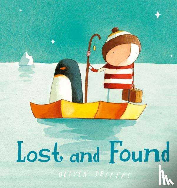 Jeffers, Oliver - Lost and Found