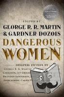 George R. R. Martin, Gardner Dozois - Dangerous Women Part 1