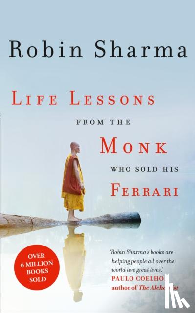 Sharma, Robin - Life Lessons from the Monk Who Sold His Ferrari
