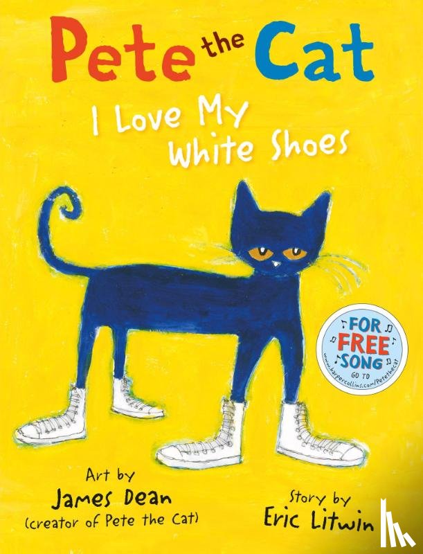 Litwin, Eric - Pete the Cat I Love My White Shoes