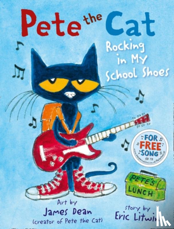 Litwin, Eric - Pete the Cat Rocking in My School Shoes