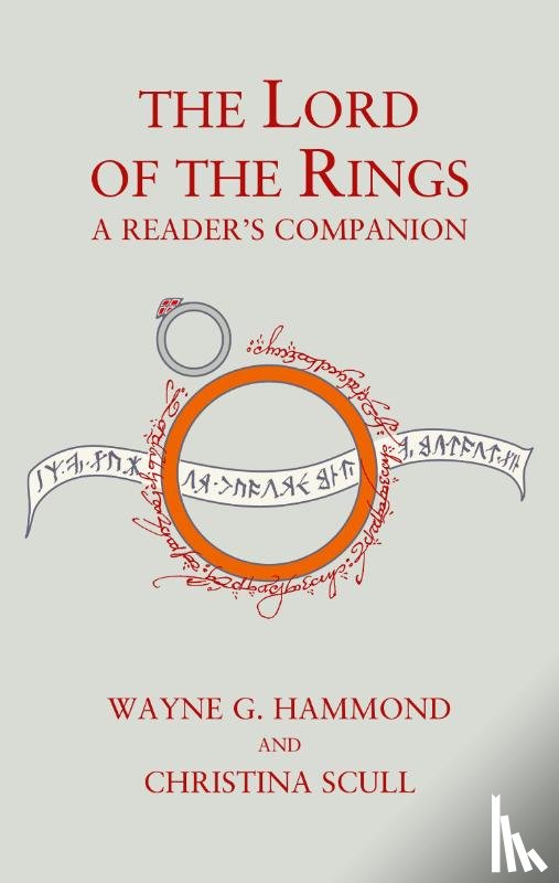 Hammond, Wayne G., Scull, Christina - The Lord of the Rings: A Reader’s Companion