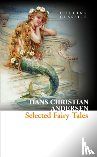 Christian Andersen, Hans - Selected Fairy Tales