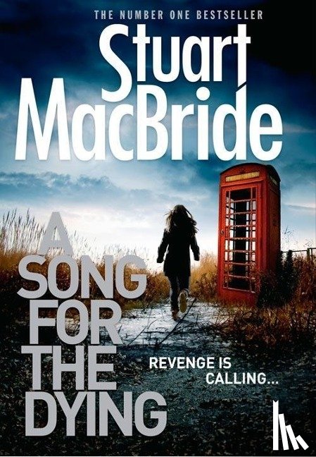 MacBride, Stuart - MacBride, S: A Song for the Dying