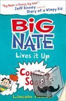 Peirce, Lincoln - Big Nate Lives It Up