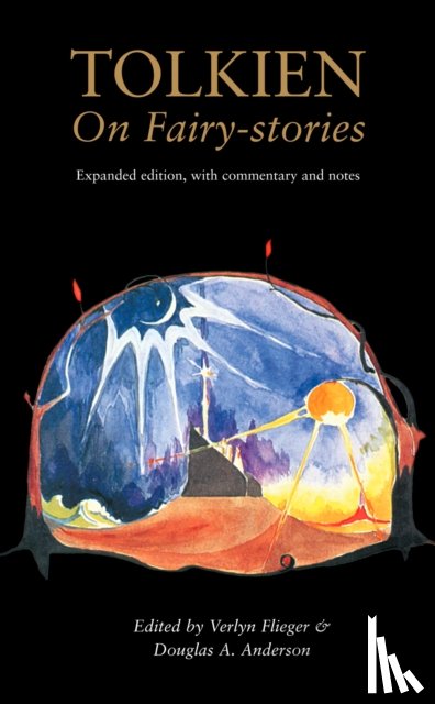 Flieger, Verlyn, Anderson, Douglas A. - Tolkien On Fairy-Stories