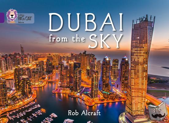 Alcraft, Rob - Dubai From The Sky
