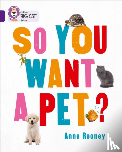 Rooney, Anne - So You Want A Pet?
