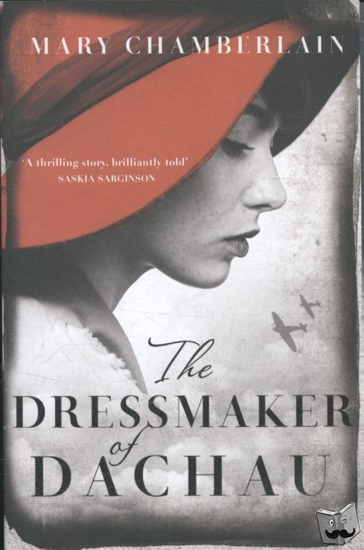 Chamberlain, Mary - The Dressmaker of Dachau