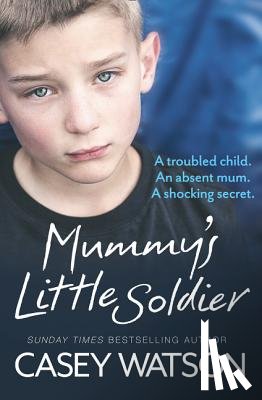 Watson, Casey - Mummy's Little Soldier