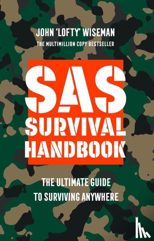Wiseman, John ‘Lofty’ - SAS Survival Handbook
