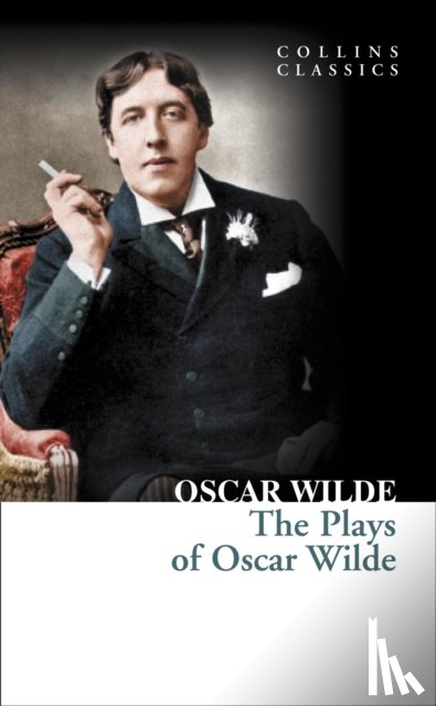 Wilde, Oscar - The Plays of Oscar Wilde