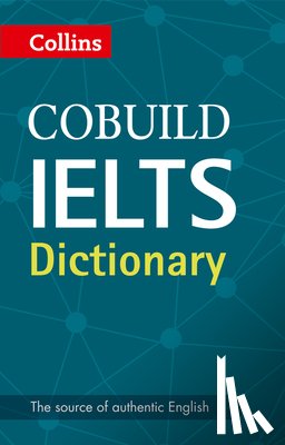Collins Dictionaries - Collins Cobuild IELTS Dictionary