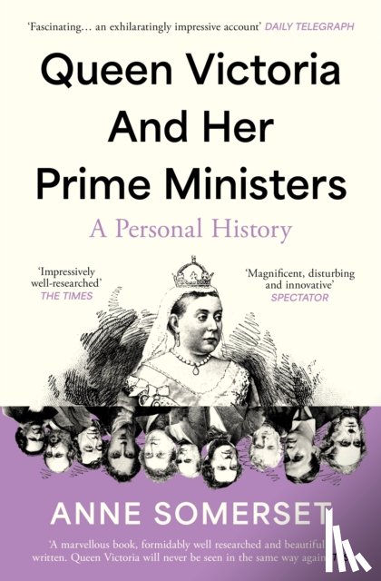 Somerset, Anne - Queen Victoria and her Prime Ministers