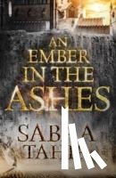 Tahir, Sabaa - An Ember in the Ashes