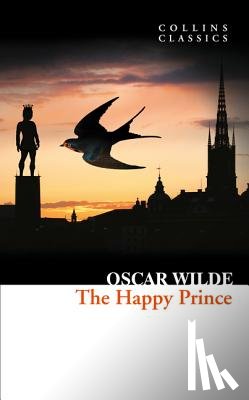 Wilde, Oscar - The Happy Prince and Other Stories