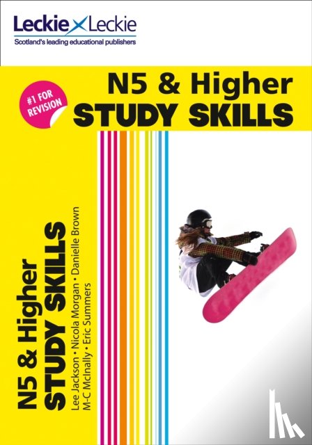 Brown, Danielle, Jackson, Lee, Morgan, Nicola, McInally, M-C - National 5 and Higher Study Skills