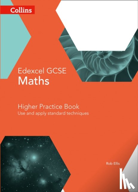 Ellis, Rob - GCSE Maths Edexcel Higher Practice Book