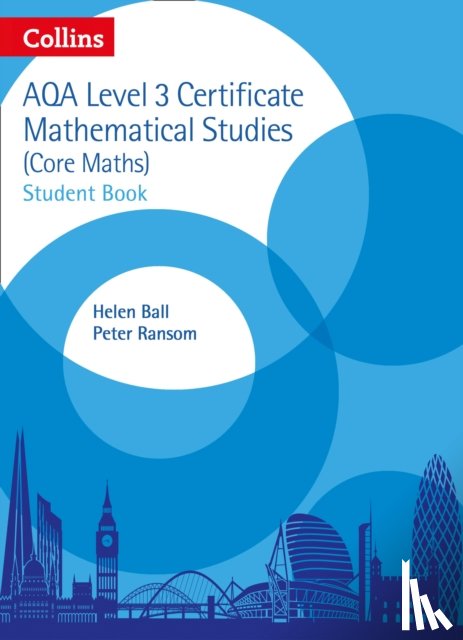 Ball, Helen, Ransom, Peter - AQA Level 3 Mathematical Studies Student Book