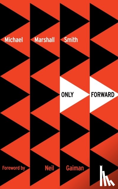 Smith, Michael Marshall - Only Forward