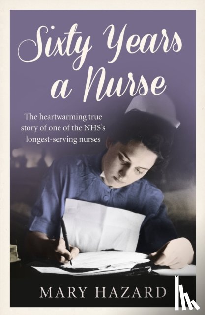 Hazard, Mary - Sixty Years a Nurse