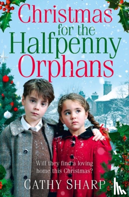 Sharp, Cathy - Christmas for the Halfpenny Orphans