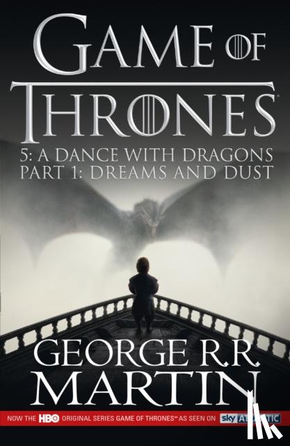Martin, George R.R. - A Dance with Dragons: Part 1 Dreams and Dust