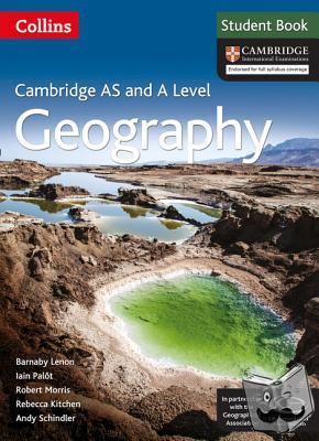 Lenon, Barnaby, Palot, Iain, Morris, Robert, Kitchen, Rebecca - Cambridge International AS & A Level Geography Student's Book