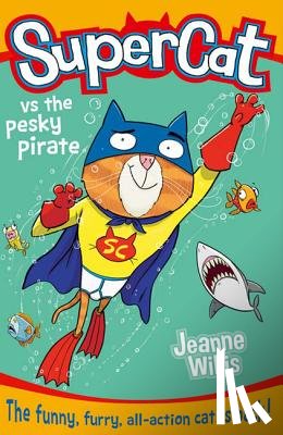 Willis, Jeanne - Supercat Vs the Pesky Pirate