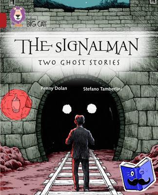Dolan, Penny - The Signalman: Two Ghost Stories