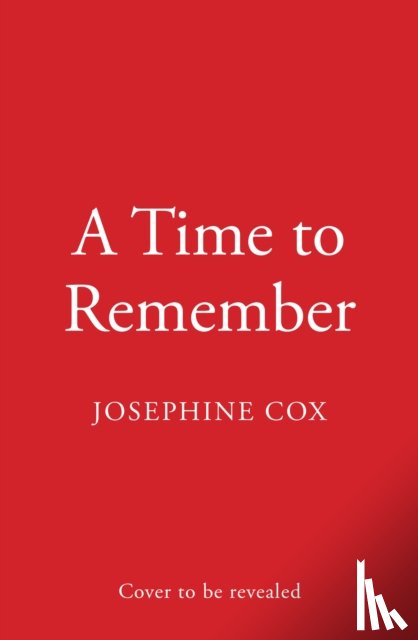 Cox, Josephine - A Time to Remember
