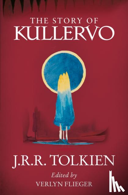 Tolkien, John Ronald Reuel - The Story of Kullervo