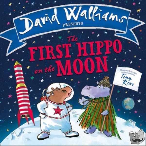 Walliams, David - The First Hippo on the Moon